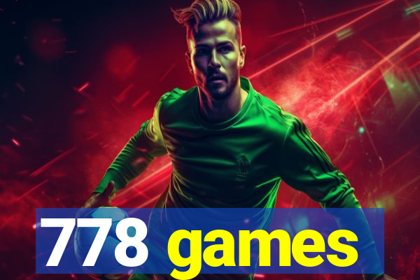 778 games